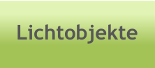 Lichtobjekte