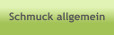Schmuck allgemein